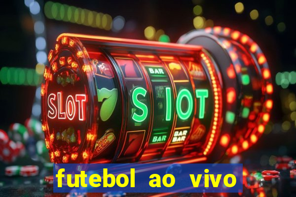 futebol ao vivo futebol muleke